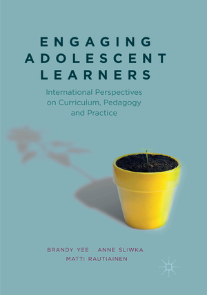 ISBN 9783030096014: Engaging Adolescent Learners - International Perspectives on Curriculum, Pedagogy and Practice