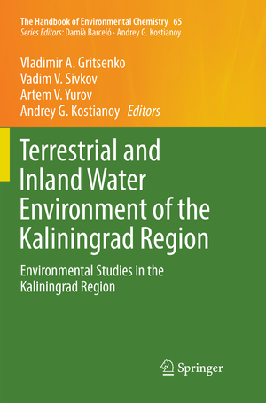 ISBN 9783030101633: Terrestrial and Inland Water Environment of the Kaliningrad Region – Environmental Studies in the Kaliningrad Region