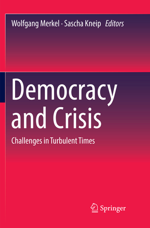 ISBN 9783030102258: Democracy and Crisis – Challenges in Turbulent Times