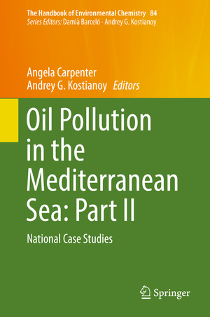 ISBN 9783030111373: Oil Pollution in the Mediterranean Sea: Part II – National Case Studies