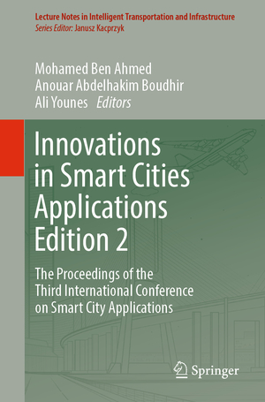 ISBN 9783030111953: Innovations in Smart Cities Applications Edition 2 - The Proceedings of the Third International Conference on Smart City Applications