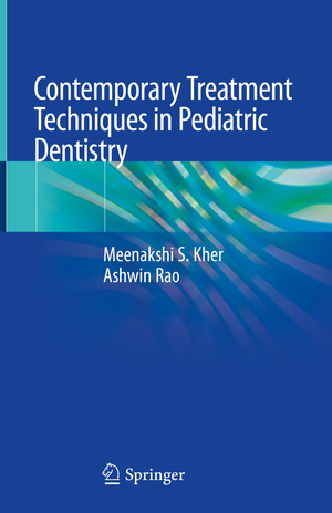 ISBN 9783030118594: Contemporary Treatment Techniques in Pediatric Dentistry