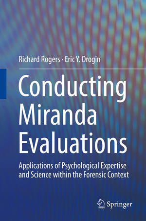 ISBN 9783030135102: Conducting Miranda Evaluations - Applications of Psychological Expertise and Science within the Forensic Context