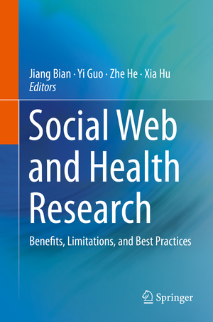 ISBN 9783030147136: Social Web and Health Research - Benefits, Limitations, and Best Practices