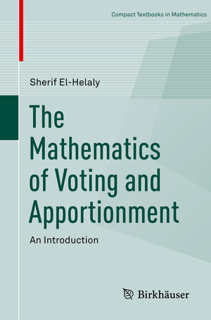 ISBN 9783030147679: The Mathematics of Voting and Apportionment - An Introduction