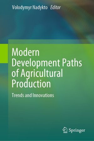 ISBN 9783030149178: Modern Development Paths of Agricultural Production - Trends and Innovations