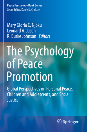 ISBN 9783030149451: The Psychology of Peace Promotion - Global Perspectives on Personal Peace, Children and Adolescents, and Social Justice