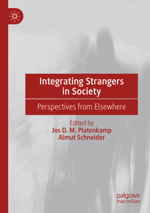 ISBN 9783030167059: Integrating Strangers in Society – Perspectives from Elsewhere