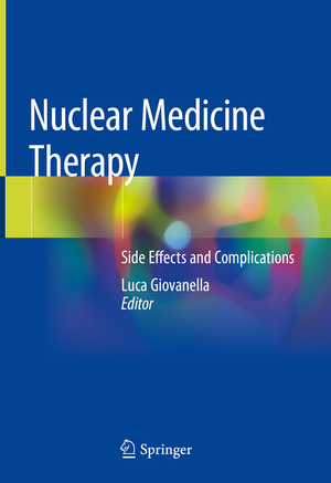 ISBN 9783030174934: Nuclear Medicine Therapy - Side Effects and Complications