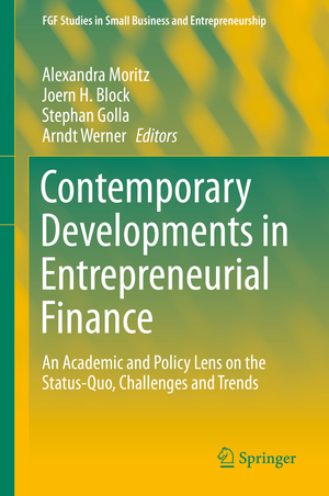 ISBN 9783030176112: Contemporary Developments in Entrepreneurial Finance – An Academic and Policy Lens on the Status-Quo, Challenges and Trends