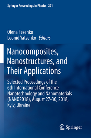 ISBN 9783030177614: Nanocomposites, Nanostructures, and Their Applications – Selected Proceedings of the 6th International Conference Nanotechnology and Nanomaterials (NANO2018), August 27-30, 2018, Kyiv, Ukraine