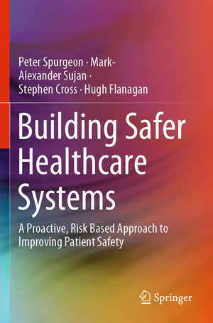 neues Buch – Peter Spurgeon – Building Safer Healthcare Systems