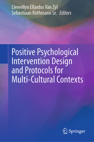 ISBN 9783030200190: Positive Psychological Intervention Design and Protocols for Multi-Cultural Contexts