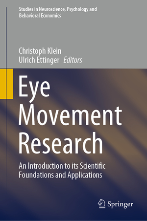 ISBN 9783030200831: Eye Movement Research - An Introduction to its Scientific Foundations and Applications