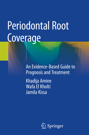 ISBN 9783030200930: Periodontal Root Coverage - An Evidence-Based Guide to Prognosis and Treatment