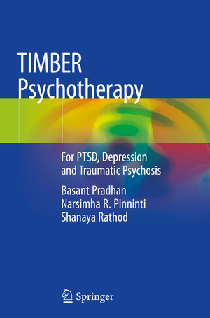 ISBN 9783030206505: TIMBER Psychotherapy - For PTSD, Depression and Traumatic Psychosis