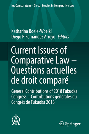 ISBN 9783030206581: Current Issues of Comparative Law – Questions actuelles de droit comparé - General Contributions of 2018 Fukuoka Congress – Contributions générales du Congrès de Fukuoka 2018