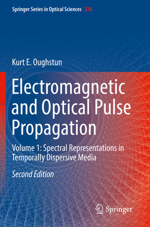 ISBN 9783030208370: Electromagnetic and Optical Pulse Propagation