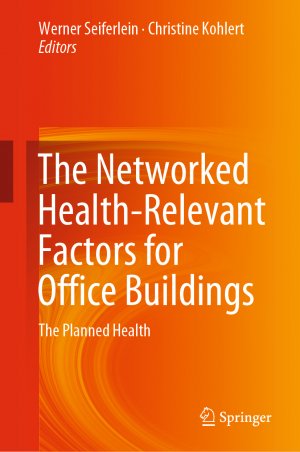 ISBN 9783030220211: The Networked Health-Relevant Factors for Office Buildings - The Planned Health