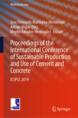 ISBN 9783030220334: Proceedings of the International Conference of Sustainable Production and Use of Cement and Concrete - ICSPCC 2019