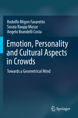 ISBN 9783030220808: Emotion, Personality and Cultural Aspects in Crowds - Towards a Geometrical Mind