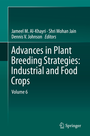 ISBN 9783030232641: Advances in Plant Breeding Strategies: Industrial and Food Crops - Volume 6