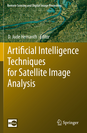 ISBN 9783030241803: Artificial Intelligence Techniques for Satellite Image Analysis