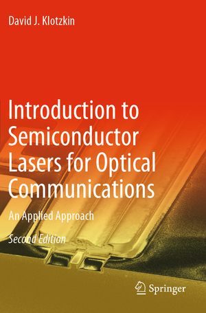 ISBN 9783030245030: Introduction to Semiconductor Lasers for Optical Communications – An Applied Approach