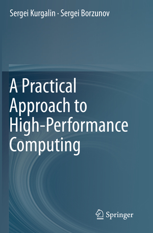 ISBN 9783030275600: A Practical Approach to High-Performance Computing