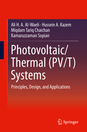 ISBN 9783030278236: Photovoltaic/Thermal (PV/T) Systems – Principles, Design, and Applications