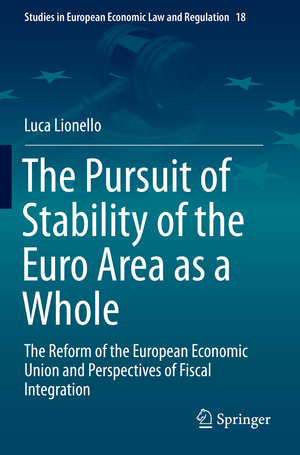 ISBN 9783030280475: The Pursuit of Stability of the Euro Area as a Whole - The Reform of the European Economic Union and Perspectives of Fiscal Integration