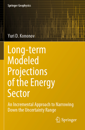 ISBN 9783030305352: Long-term Modeled Projections of the Energy Sector - An Incremental Approach to Narrowing Down the Uncertainty Range