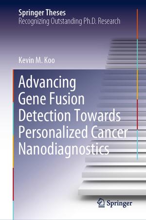 ISBN 9783030309992: Advancing Gene Fusion Detection Towards Personalized Cancer Nanodiagnostics