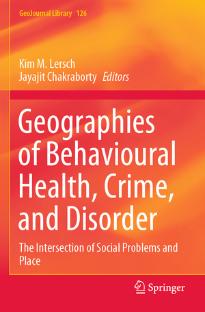 neues Buch – Jayajit Chakraborty – Geographies of Behavioural Health, Crime, and Disorder