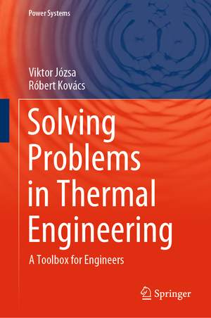 ISBN 9783030334741: Solving Problems in Thermal Engineering – A Toolbox for Engineers