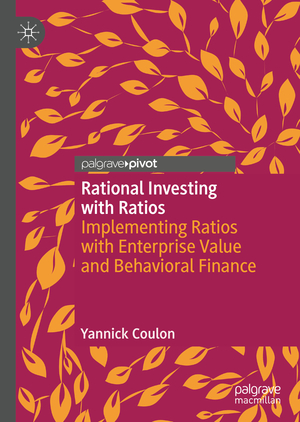 ISBN 9783030342647: Rational Investing with Ratios – Implementing Ratios with Enterprise Value and Behavioral Finance