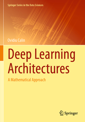 ISBN 9783030367237: Deep Learning Architectures – A Mathematical Approach