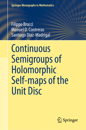 ISBN 9783030367817: Continuous Semigroups of Holomorphic Self-maps of the Unit Disc