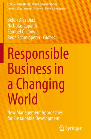 ISBN 9783030369729: Responsible Business in a Changing World - New Management Approaches for Sustainable Development