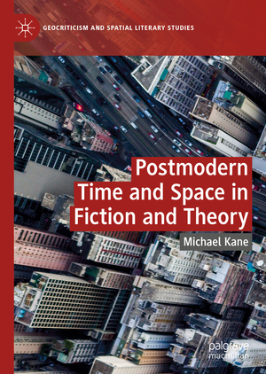 ISBN 9783030374488: Postmodern Time and Space in Fiction and Theory