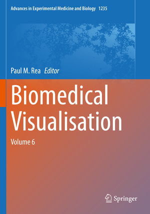 ISBN 9783030376413: Biomedical Visualisation – Volume 6