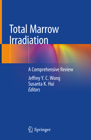 ISBN 9783030386917: Total Marrow Irradiation – A Comprehensive Review