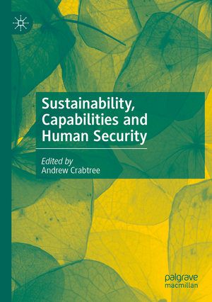 ISBN 9783030389079: Sustainability, Capabilities and Human Security