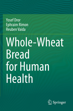 ISBN 9783030398255: Whole-Wheat Bread for Human Health