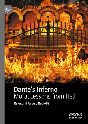 ISBN 9783030407704: Dante’s Inferno - Moral Lessons from Hell