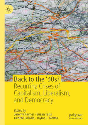 ISBN 9783030415853: Back to the ‘30s? - Recurring Crises of Capitalism, Liberalism, and Democracy