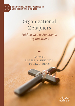 ISBN 9783030417116: Organizational Metaphors - Faith as Key to Functional Organizations