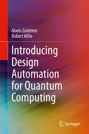 ISBN 9783030417529: Introducing Design Automation for Quantum Computing