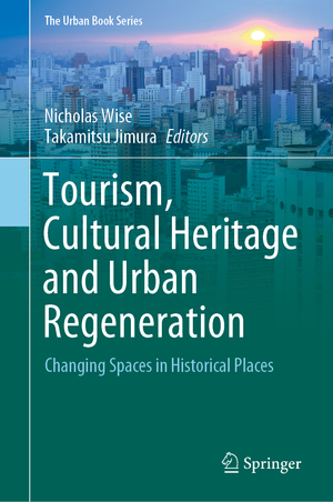 ISBN 9783030419042: Tourism, Cultural Heritage and Urban Regeneration – Changing Spaces in Historical Places