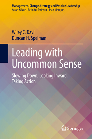 ISBN 9783030419707: Leading with Uncommon Sense – Slowing Down, Looking Inward, Taking Action